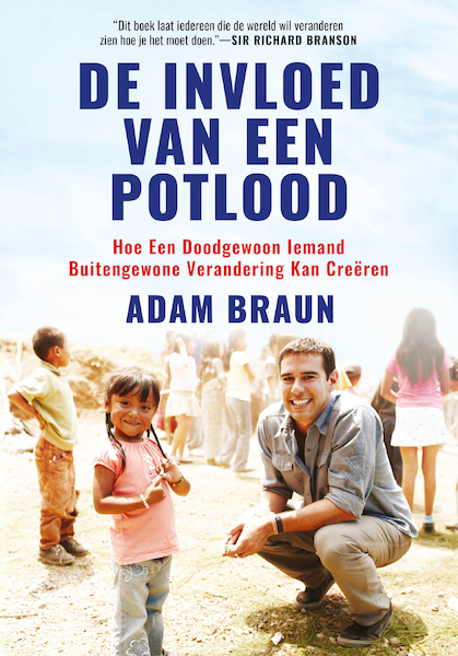 De Invloed Van Een Potlood - Adam Braun, Carlye Adler (ISBN 9789082858792)