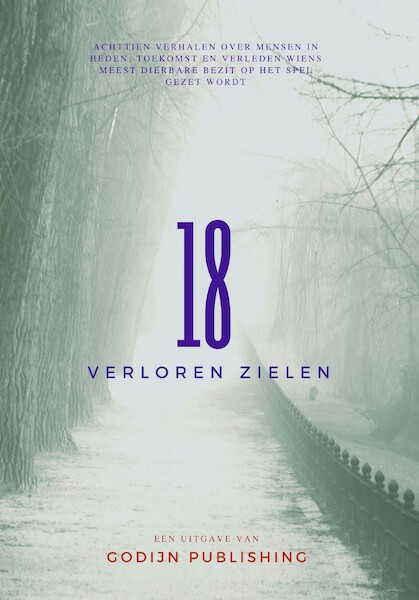 18 Verloren Zielen - Johan Klein Haneveld, Frans van der Eem, Monique Belier, Ineke van Stempvoort (ISBN 9789493157248)