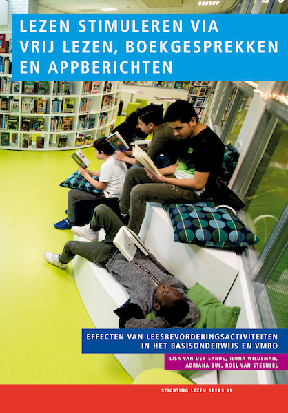 Lezen stimuleren via vrij lezen, boekgesprekken en appberichten - Lisa van der Sande, Ilona Wildeman, Adriana Bus, Roel van Steensel (ISBN 9789463012775)