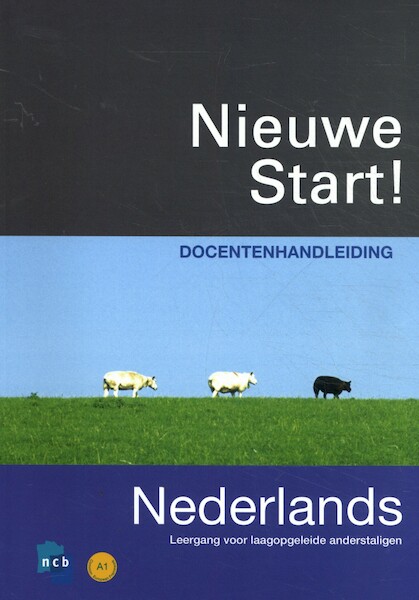 NIEUWE START! NED. VOOR LAAGOPGELEIDE ANDERSTAL. DOCENTENHANDLEIDING - Petra Roël, Lidy Zijlmans (ISBN 9789055174225)