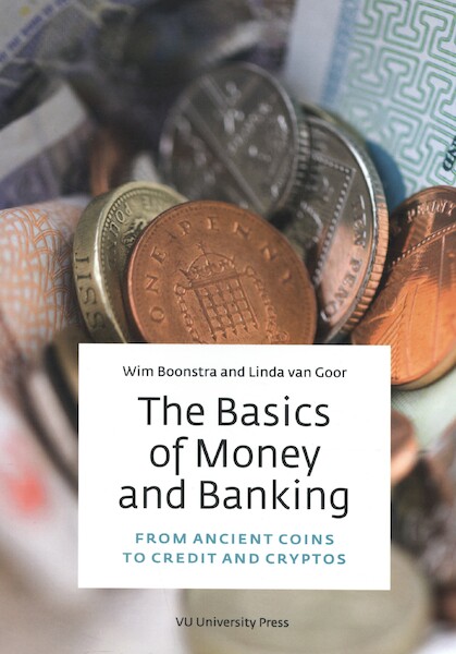 The Basics of Money and Banking - Wim Boonstra, Linda van Goor (ISBN 9789086598113)
