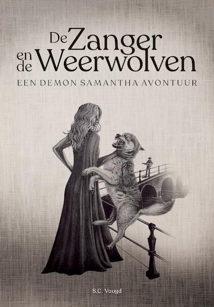De zanger en de weerwolven - S.C. Voogd (ISBN 9789090344713)