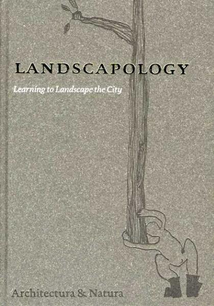 Landscapology - Paul van Beek, Charles Vermaas (ISBN 9789076863887)