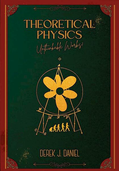 THEORETICAL PHYSICS - Derek Daniel (ISBN 9789403656786)