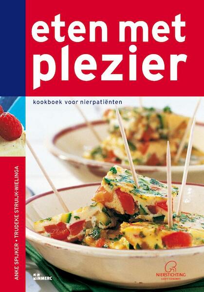 Eten met plezier - A. Spijker, Anke Spijker, T. Struijk-Wielinga, Trudeke Struijk-Wielinga (ISBN 9789066119987)