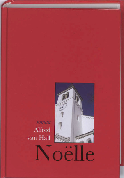 Noelle - A. van Hall (ISBN 9789057860850)
