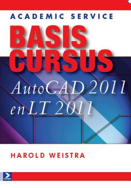 Basiscursus AutoCAD 2011 en LT 2011 - Harold Weistra (ISBN 9789012581813)