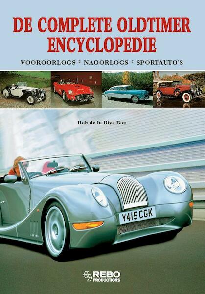 De Complete Oldtimer encyclopedie - Rob de la Rive Box (ISBN 9789036625838)