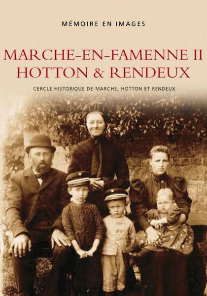Marche-en-famenne II Hotton et rendeux - (ISBN 9789076684710)
