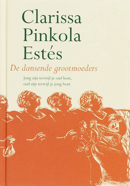 De dansende grootmoeders - C.P. Estes (ISBN 9789069637655)