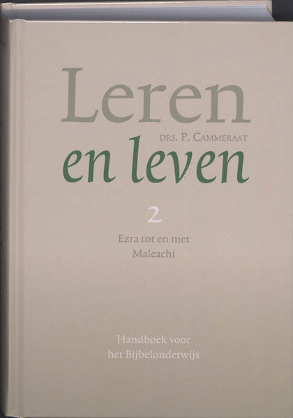 Leren en leven 2 Ezra tot en met Maleachi - P. Cammeraat (ISBN 9789088651670)