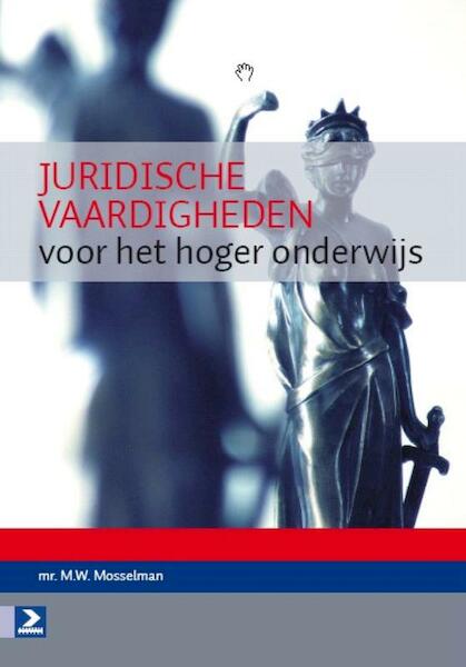 Juridische vaardigheden voor het hoger onderwijs - M.W. Mosselman, Marco Mosselman (ISBN 9789039526644)