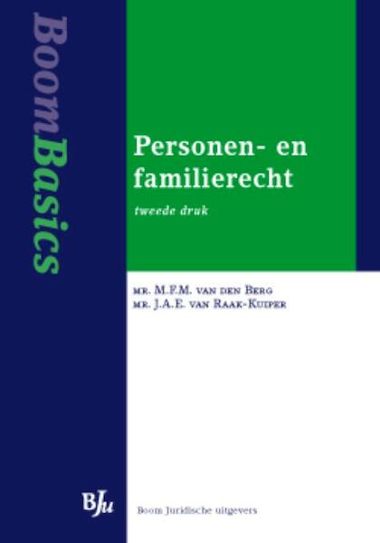 Boom Basics Personen- en familierecht - MFM van den Berg, JAE van Raak-Kuiper (ISBN 9789460940347)