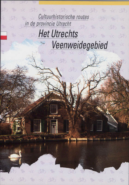Het Utrechtse Veenweidegebied - A. Bakker (ISBN 9789060649039)