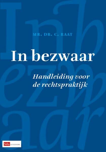 In bezwaar - Caroline Raat (ISBN 9789012387835)