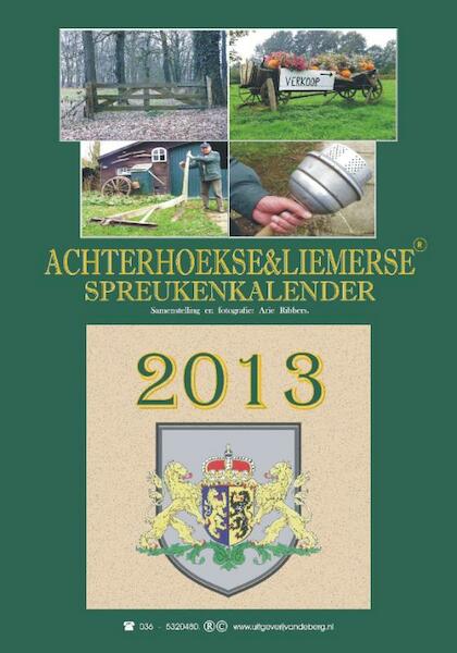 Achterhoekse en liemerse spreukenkalender 2013 - (ISBN 9789055123667)
