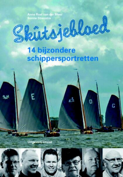 Skutsjebloed - Anne Roel van der Meer, Bonne Stienstra (ISBN 9789491536007)
