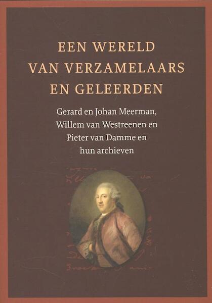 Een wereld van verzamelaars en geleerden - Jos van Heel (ISBN 9789087042851)