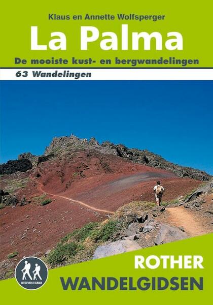 La Palma - Klaus Wolfsperger, Annette Miehle-Wolfsperger (ISBN 9789038922638)