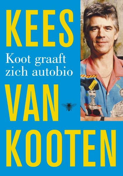 Koot graaft zich autobio - Kees van Kooten (ISBN 9789023476634)