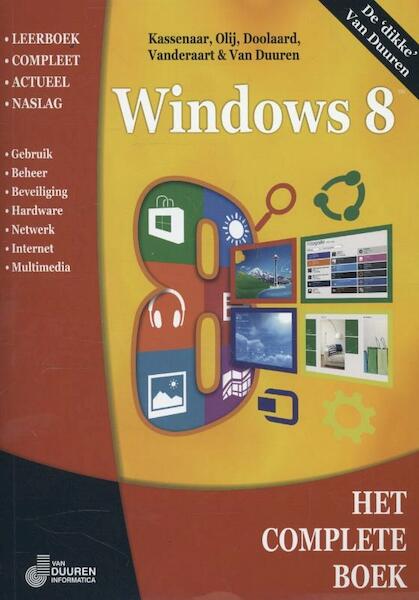 Windows 8 - Peter Kassenaar, Erwin Olij, Peter Doolaard, John Vanderaart, Bob van Duuren (ISBN 9789059405905)