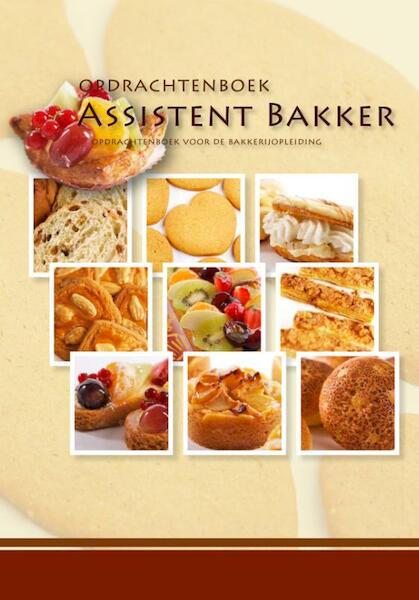 Opdrachtenboek assistent bakker - (ISBN 9789491849046)