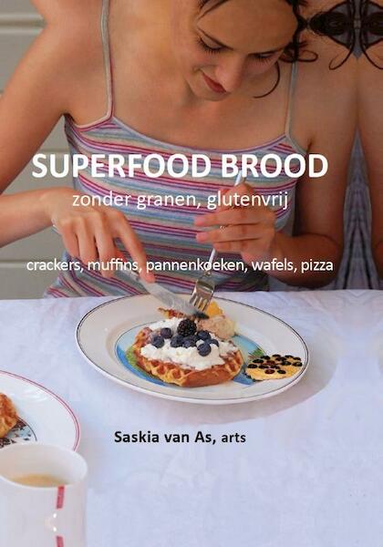 Superfood brood - Saskia van As (ISBN 9789082170719)