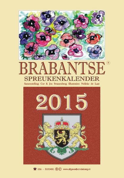 Brabantse spreukenkalender 2015 - Cor Swanenberg, Jos Swanenberg (ISBN 9789055124176)