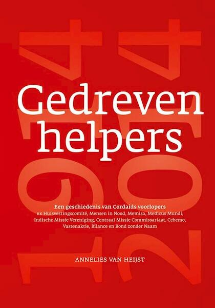 Gedreven helpers - Annelies van Heijst, Rene Grotenhuis (ISBN 9789087044329)