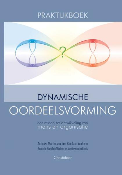 Praktijkboek dynamische oordeelsvorming - Martin van den Broek (ISBN 9789062388738)