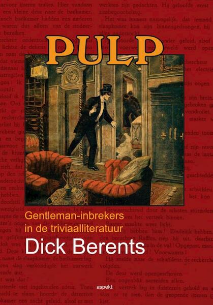 PULP - Dick Berents (ISBN 9789461534583)