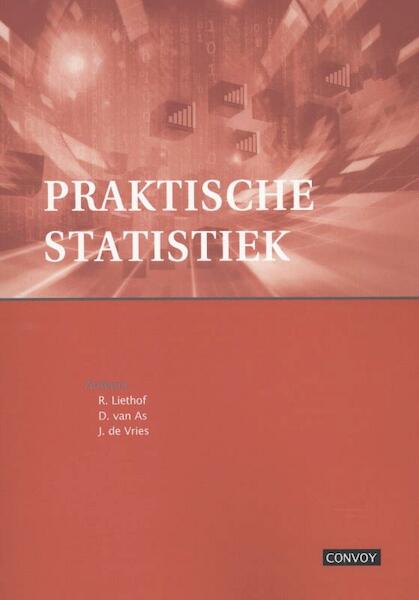 Praktische Statistiek - R. Liethof, D. van As, J. de Vries, Vries (ISBN 9789079564453)