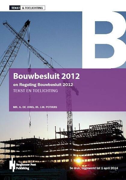 Bouwbesluit 2012 - (ISBN 9789491930089)