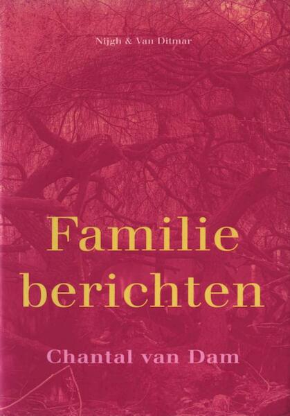 Familieberichten - Chantal van Dam (ISBN 9789038893105)
