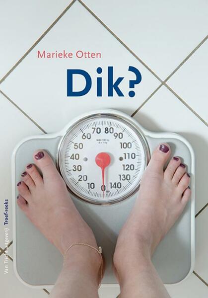 Dik ? - Marieke Otten (ISBN 9789077822852)