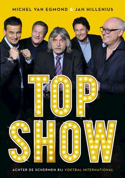 Topshow! - Michel van Egmond, Jan Hillenius (ISBN 9789067970983)