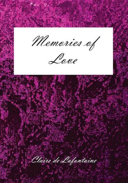 Memories of Love - Claire de Lafontaine (ISBN 9789048436866)