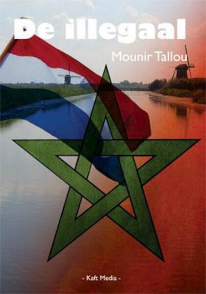 De Illegaal - Mounir Tallou (ISBN 9789491061493)