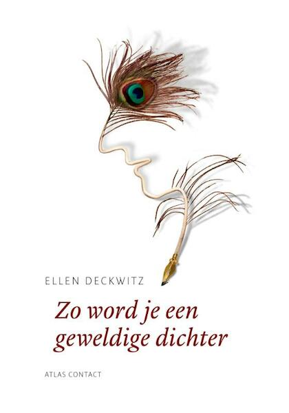 Zo word je een geweldige dichter - Ellen Deckwitz (ISBN 9789045706078)