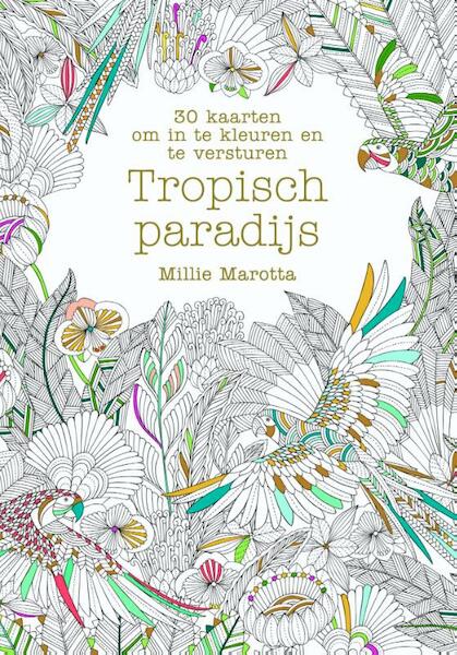 Tropisch paradijs - Millie Marotta (ISBN 9789045208954)