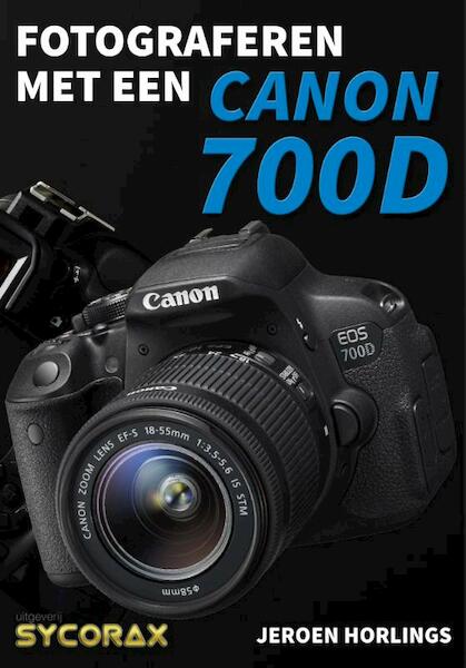 Fotograferen met een Canon 700D - Jeroen Horlings (ISBN 9789492404015)