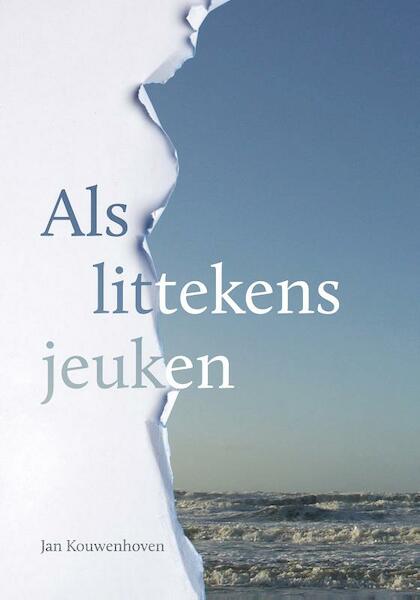 Als littekens jeuken - Jan Kouwenhoven (ISBN 9789082467604)