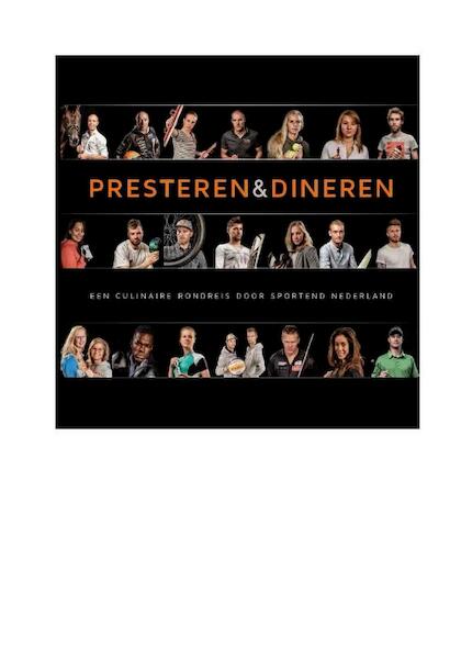 Presteren & dineren - Kiwanis Den Haag (ISBN 9789080683754)