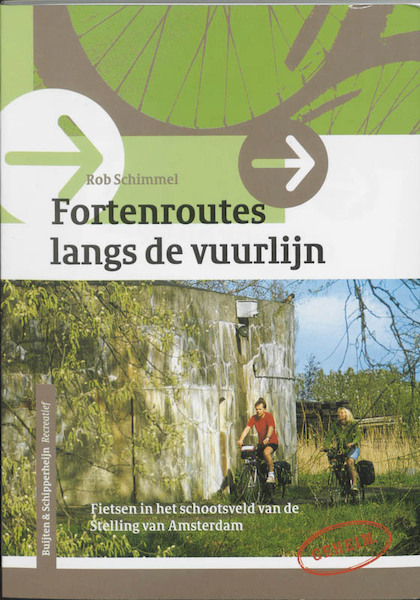 Fortenroutes langs de vuurlijn - R. Schimmel (ISBN 9789058811271)