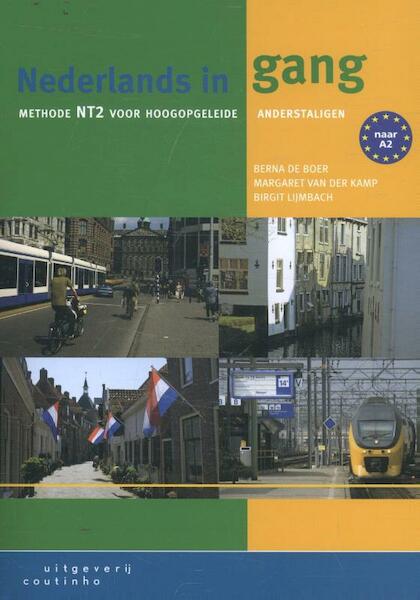 Nederlands in gang - Berna de Boer, Margaret van der Kamp, Birgit Lijmbach (ISBN 9789046905401)
