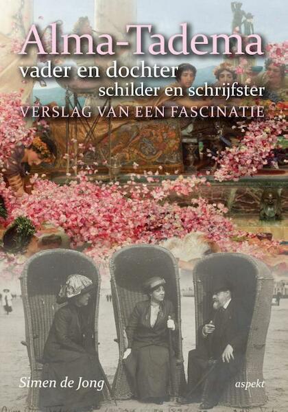 Alma-Tadema - Simen de Jong (ISBN 9789461539885)