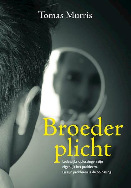 Broederplicht - Tomas Murris (ISBN 9789492179517)