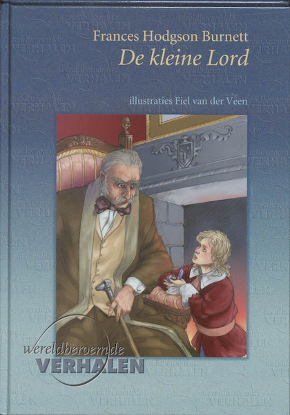 De kleine Lord - F. Hodgson Burnett (ISBN 9789076268415)