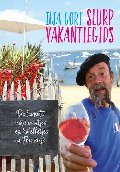 Slurp Vakantiegids - Ilja Gort (ISBN 9789082522051)