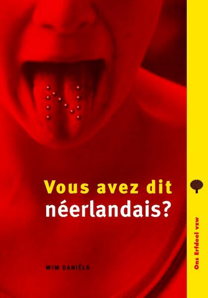 Vous avez dit neerlandais? - Wim Daniëls (ISBN 9789075862720)
